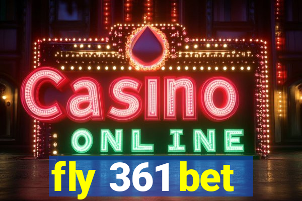 fly 361 bet